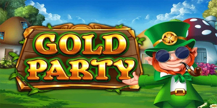 Tips Rahasia Meningkatkan Kemenangan Besar Slot Online Gold Party