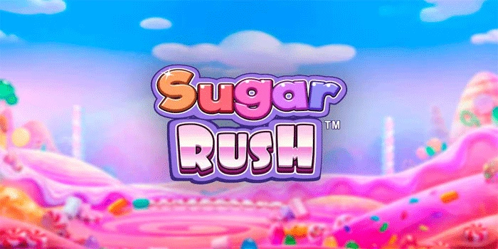 Cara Jitu Meraih Kemenangan Maksimal Saat Bermain Slot Sugar Rush