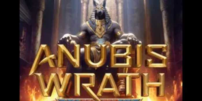 Panduan Menang Besar Di Slot Anubis Wrath