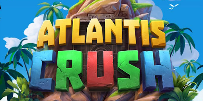 Strategi Terarah Mengincar Jackpot Besar di Slot Atlantis Crush
